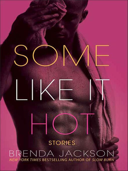 Title details for Some Like It Hot by Brenda Jackson - Available